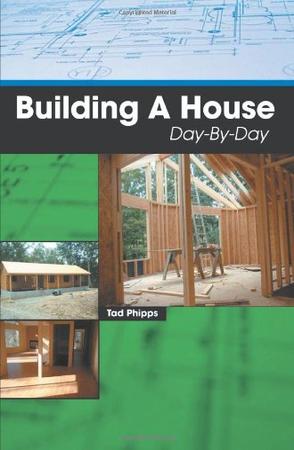 Building A House Day-By-Day