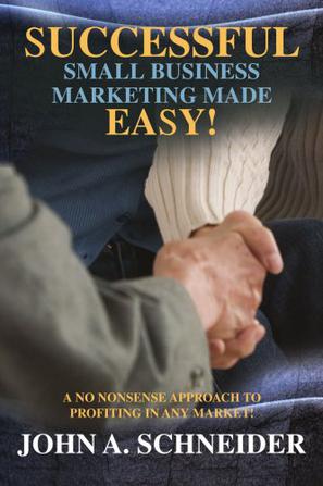 Successful Small Business Marketing Made Easy!