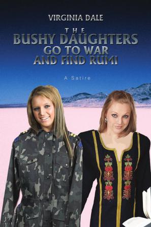 The Bushy Daughters Go To War and Find Rumi