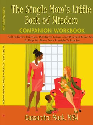 The Single Mom's Little Book of Wisdom Companion Workbook