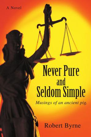 Never Pure and Seldom Simple