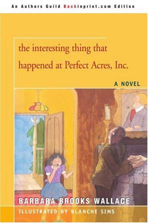 The Interesting Thing That Happened at Perfect Acres, Inc.