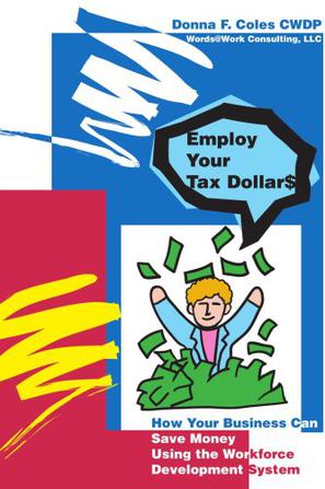 Employ Your Tax Dollars