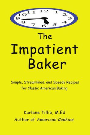 The Impatient Baker