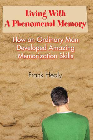 Living With A Phenomenal Memory