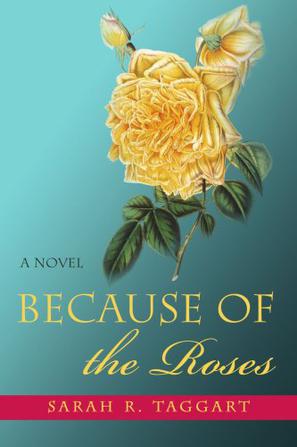 Because of the Roses
