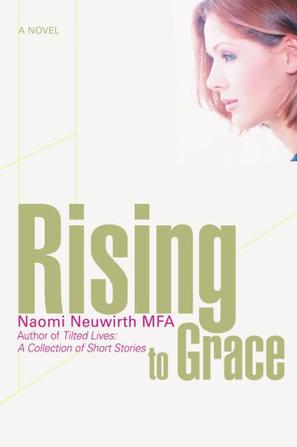 Rising to Grace