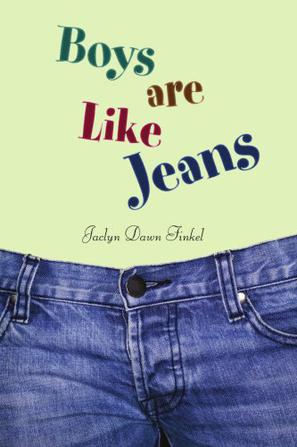 Boys are Like Jeans