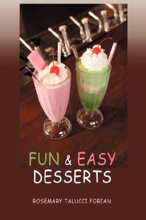 Fun & Easy Desserts