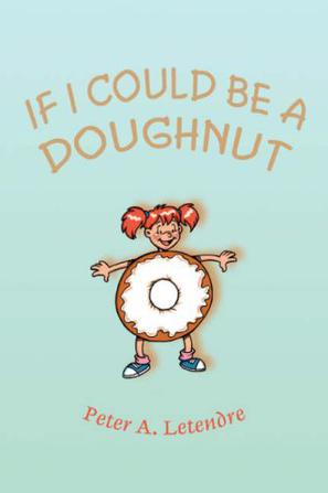 If I Could Be a Doughnut