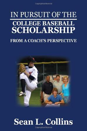 In Pursuit of the College Baseball Scholarship