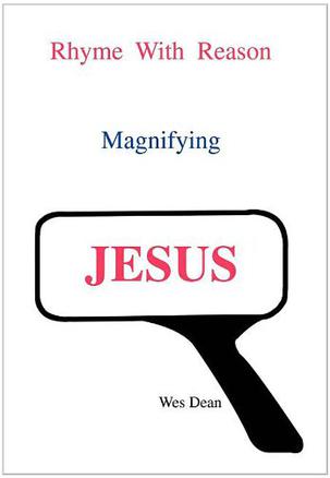 Rhyme With Reason Magnifying JESUS