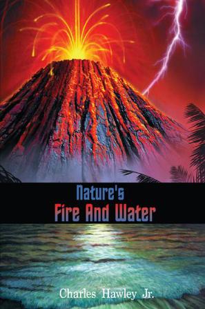 Nature's Fire And Water