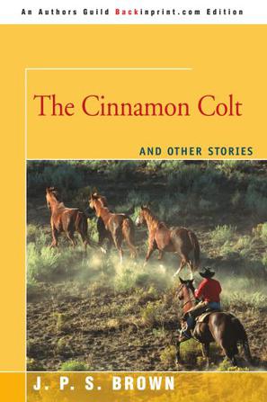 The Cinnamon Colt