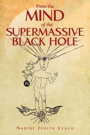 From The Mind Of The Supermassive Black Hole
