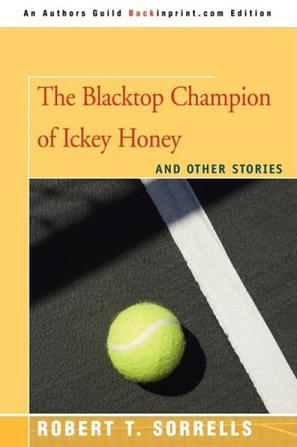 The Blacktop Champion of Ickey Honey