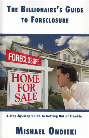 The Billionaire's Guide to Foreclosure