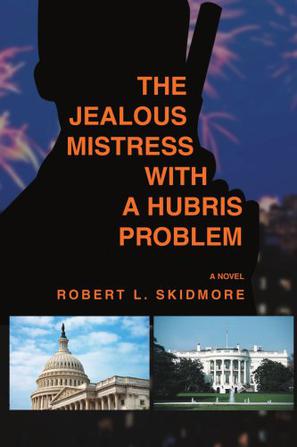 The Jealous Mistress With A Hubris Problem