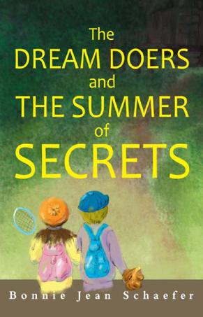 The Dream Doers and the Summer of Secrets