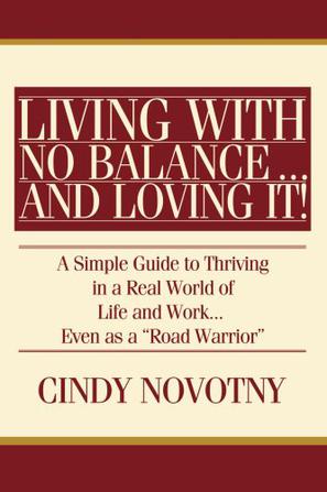 Living with No Balance ... and Loving It!