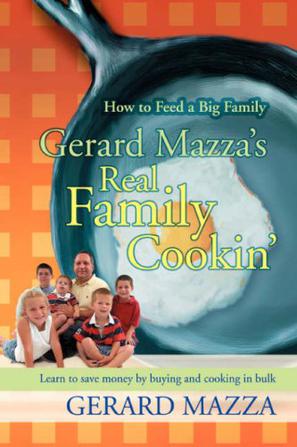 Gerard Mazza's Real Family Cookin'
