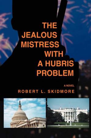 The Jealous Mistress With A Hubris Problem
