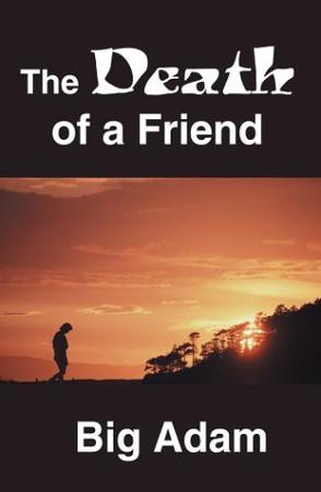The Death of a Friend