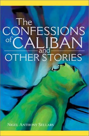 The Confessions of Caliban and Other Stories