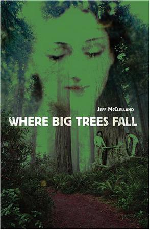 Where Big Trees Fall