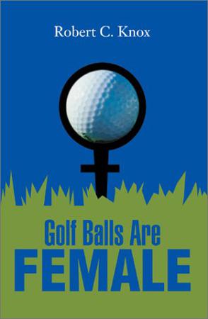 Golf Balls are Female