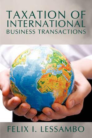 Taxation of International Business Transactions