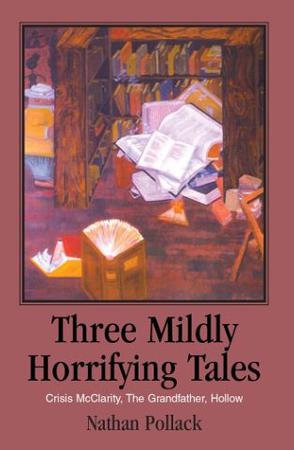 Three Mildly Horrifying Tales