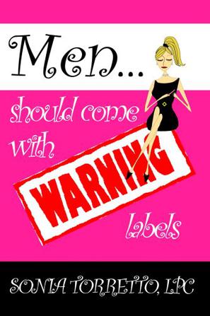Men Should Come With Warning Labels