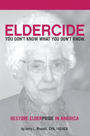 Remedy Eldercide, Restore Elderpride