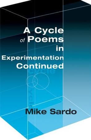 A Cycle of Poems in Experimentation Continued