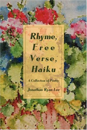 Rhyme, Free Verse, Haiku