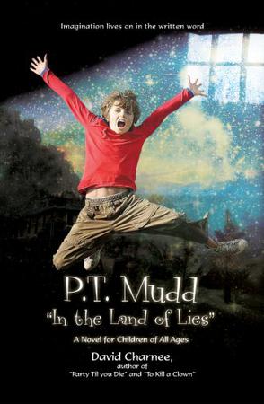 P.T. Mudd "In the Land of Lies"