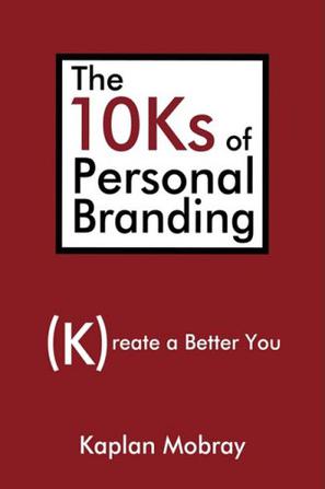 The 10Ks of Personal Branding