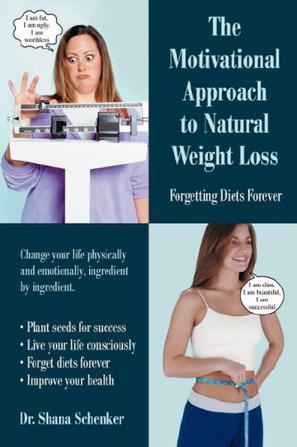 The Motivational Approach to Natural Weight Loss