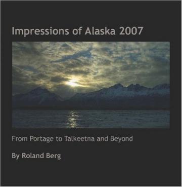 Impressions of Alaska 2007