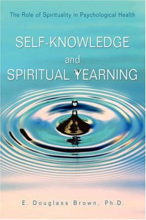 Self-Knowledge and Spiritual Yearning