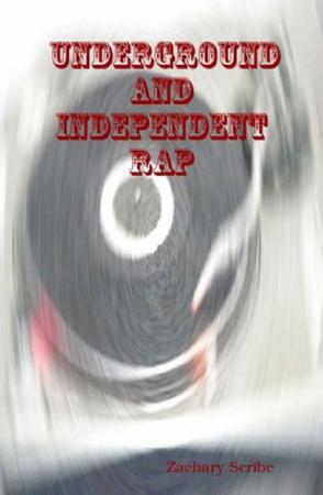 Underground and Independent Rap