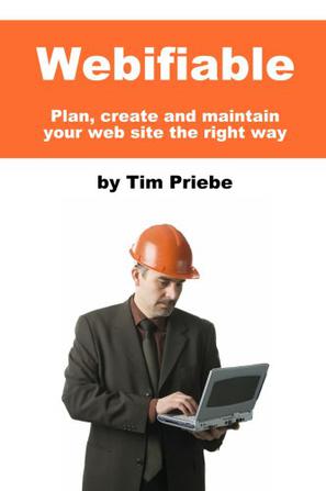 Webifiable - Plan, Create and Maintain Your Web Site the Right Way