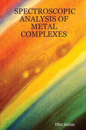 Spectroscopic Analysis of Metal Complexes