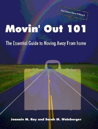 Movin' Out 101 - The Essential Guide to Moving Away From Home