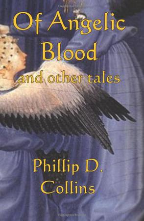 Of Angelic Blood and Other Tales