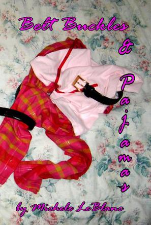 Belt Buckles & Pajamas