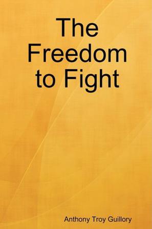 The Freedom to Fight