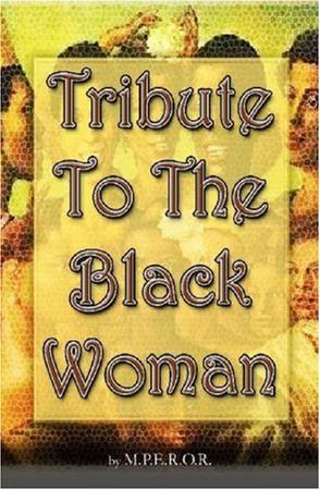 Tribute To The Black Woman