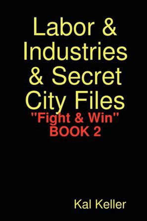 Labor & Industries & Secret City Files "Fight & Win"